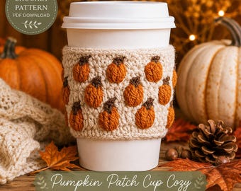 May include: A white disposable cup featuring a beige crochet sleeve decorated with a repeating pattern of small, textured orange pumpkins with brown stems. The text on the image reads CROCHET PATTERN PDF DOWNLOAD and Pumpkin Patch Cup Cozy.
