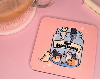 Anti Depressant Cats Coaster, Mental Health Cat Gifts, Cute Kawaii Home Decor, Housewarming Present, Coaster For Mugs, Anti Depressants
