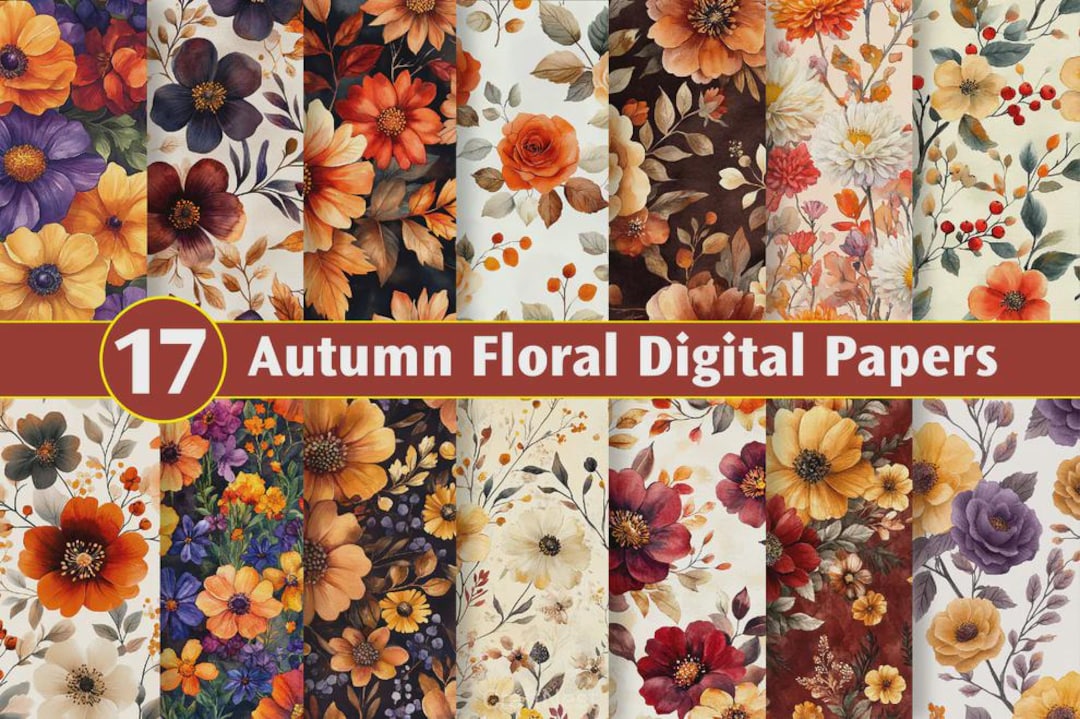 Autumn Floral Digital Papers – 17 JPG Files (high Resolution) - Etsy