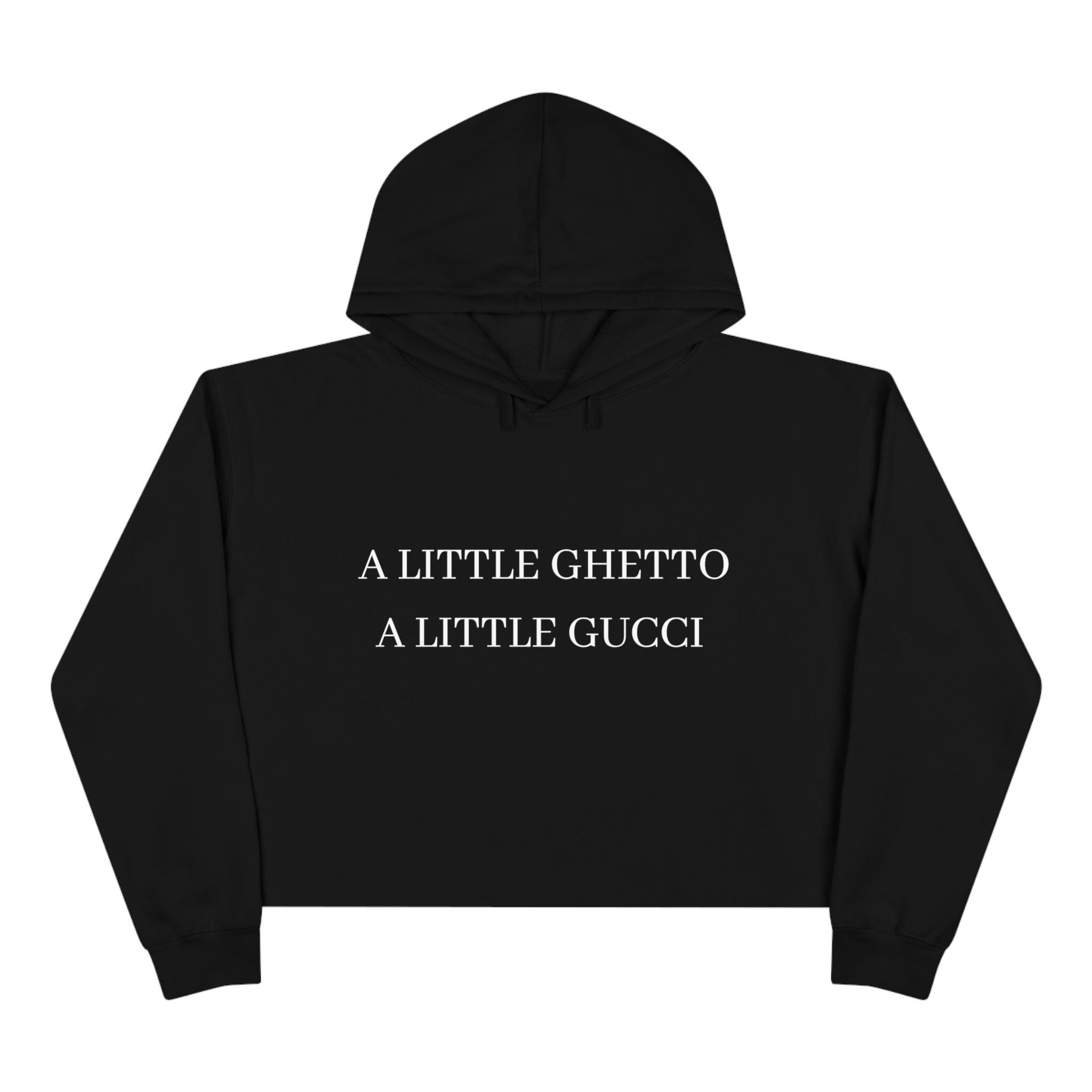A Little Ghetto a Little Gucci Womens Crop Hoodie - Etsy