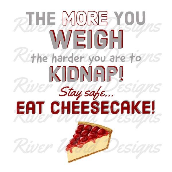 Stay Safe, Eat Cheesecake Digital Design