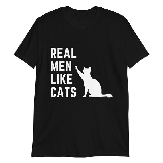 Real Men Like Cats Husband Dad Gift Love Funny Geek Tshirt - Etsy
