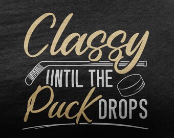 Classy Until the Puck Drops Svg - Etsy