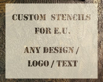 Custom Stencils for EU - Any Design - Message us before placing order