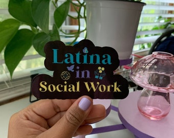 Latina in Social Work Sticker| Latina design & Latinx Owned|Community Helper, Women Social Worker|Gift For Latina