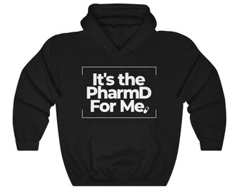 It's the PharmD for Me-Unisex Heavy Blend Hooded Sweatshirt