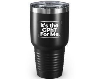 Certified Pharmacy Technician Ringneck Tumbler, 30oz