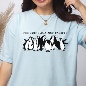 Comfort Colors® Penguins Against Tariffs Shirt,Funny Anti Trump Shirt,Resist Tariffs Shirt,Anti MAGA Protest Shirt,FDA shirt,Liberal Shirt