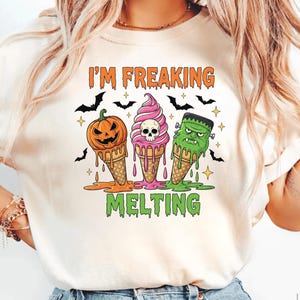Freaking Melting Funny Halloween Shirt,Summerween shirt,Halloween Ice cream Shirt,Trendy Halloween,Spooky Season Trick or treat,Fall Summer
