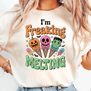 Freaking Melting Funny Halloween Shirt,Summerween shirt,Trendy Halloween Shirt,Halloween Ice cream,Spooky Season Trick or treat,Fall Summer