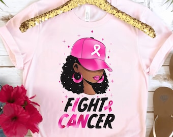 Black Women Cancer Fighter shirt,Cancer Support Team Shirt,African American Breast Cancer Awareness Tee,Pink Ribbon Shirt,Cancer Survivor