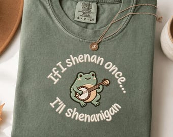 If I Shenan Once I'll Shenanigan Faux Patchwork Shirt, Funny Mental Health Shirt, Funny Frog Shenanigan Tee, Frog Meme Shirt, Frog Lover Tee