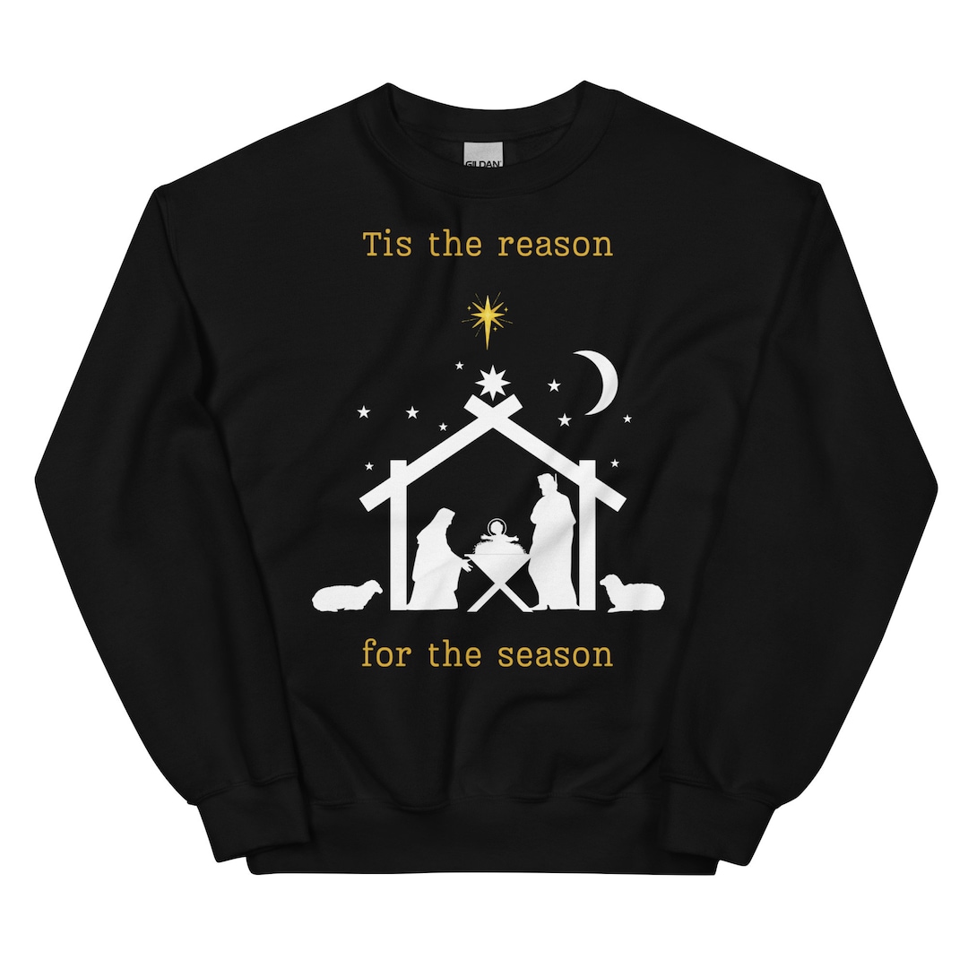Tis the Reason for the Season Sweatshirt Christmas Sweater Etsy