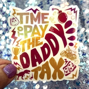 Dungeon Crawler Carl Daddy Tax Sticker, DCC Bookish Dad Sticker, LitRPG Reader Gift, Rainbow Reflective Vinyl Decal