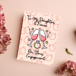An meine Tochter & Verlobten auf deiner Verlobungskarte | Tochter Verlobungskarte, Prost Hochzeit Verlobungskarte, Sie sind verlobt Karte