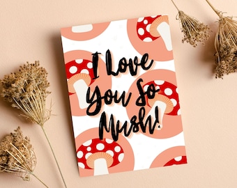I Love You So Mush Funny Food Pun Card | Punny Valentine's Card, Cheesy Valentine's Day Card, Cheesy Anniversary Card, Boyfriend Birthday