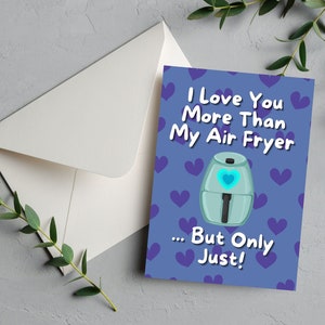 Carte de Saint-Valentin Air Fryer | Carte de jeu de mots Air Fryer, carte d’anniversaire Air Fryer, carte de jeu de mots drôle, drôle de jeu de mots Love You, carte drôle de friteuse à air