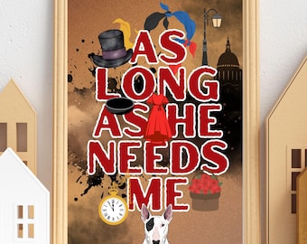 Oliver! The Musical Song Lyric Quote Wall Art Print | As Long As He Needs Me Song, Fagin, Nancy, Oliver Twist, Gielgud Theatre, Stagey Gift