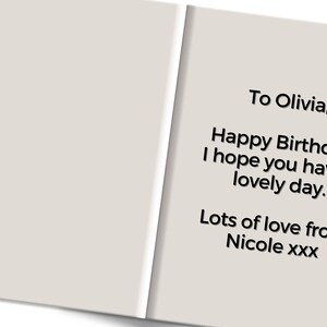 May include: A birthday card with text that reads "To Olivia, Happy Birthday! I hope you have a lovely day. Lots of love from Nicole xxx."