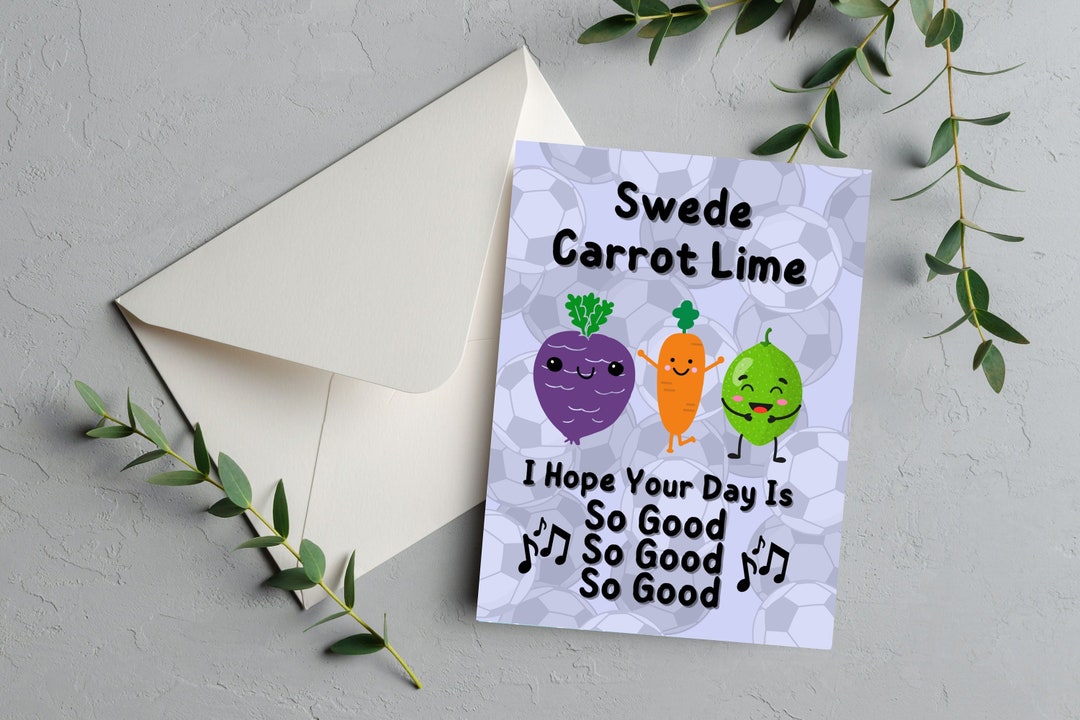 Swede Carrot Lime Sweet Caroline Song Lyrics Pun Card Funny Dad 