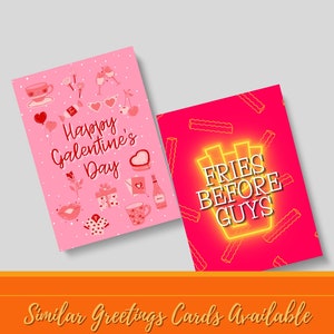 May include: Two greeting cards. One pink card with "Happy Galentine's Day" and illustrations. The other card is pink with a neon fries graphic and the text "Fries Before Guys".