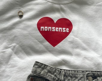 Nonsense white crewneck red heart/ emails I can't send tshirt / unisex