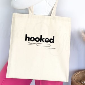 Canvas Tote Bag - Crochet Hook - Hooked - Holds Crochet Supplies Projects - Great Gift for Crocheter
