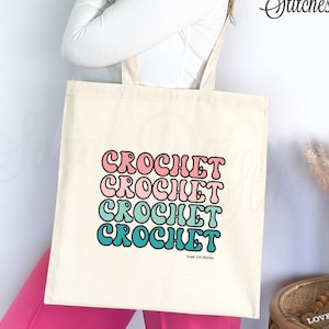 Canvas Tote Bag - Crochet Retro Font - Holds Crochet Supplies - Yarn Bag - Project Bag - Great Gift for Crocheter