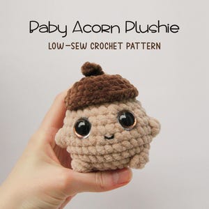 LOW-SEW Crochet Pattern - Baby Acorn Plushie