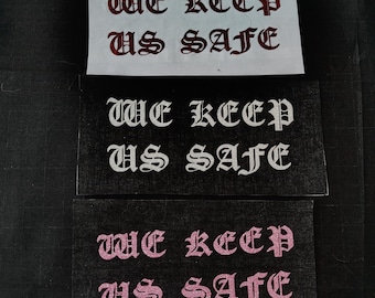 We keep us safe glitter patch