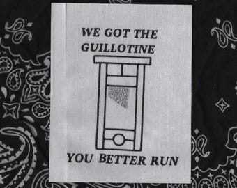 We got the guillotine you better run the coup glitter band patch