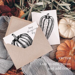 May include: Two printable cards with black and white illustrations of pumpkins. The text on one card reads "Happy Thanksgiving Day". The text on the other card reads "VECTOR Easy to edit, resize, and add color".
