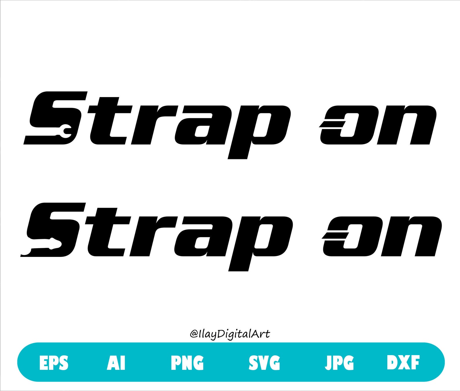 Strap on Svg Strap on Png Strap on Eps Strap on Vector Etsy Singapore