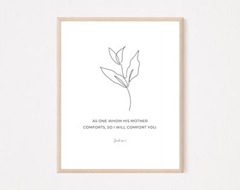 Isaías 66:13, Como Aquel a Quien Su Madre Consuela / Arte mural de verso bíblico cristiano imprimible / Cartel de fe moderna / Regalo del Día de la Madre Boho