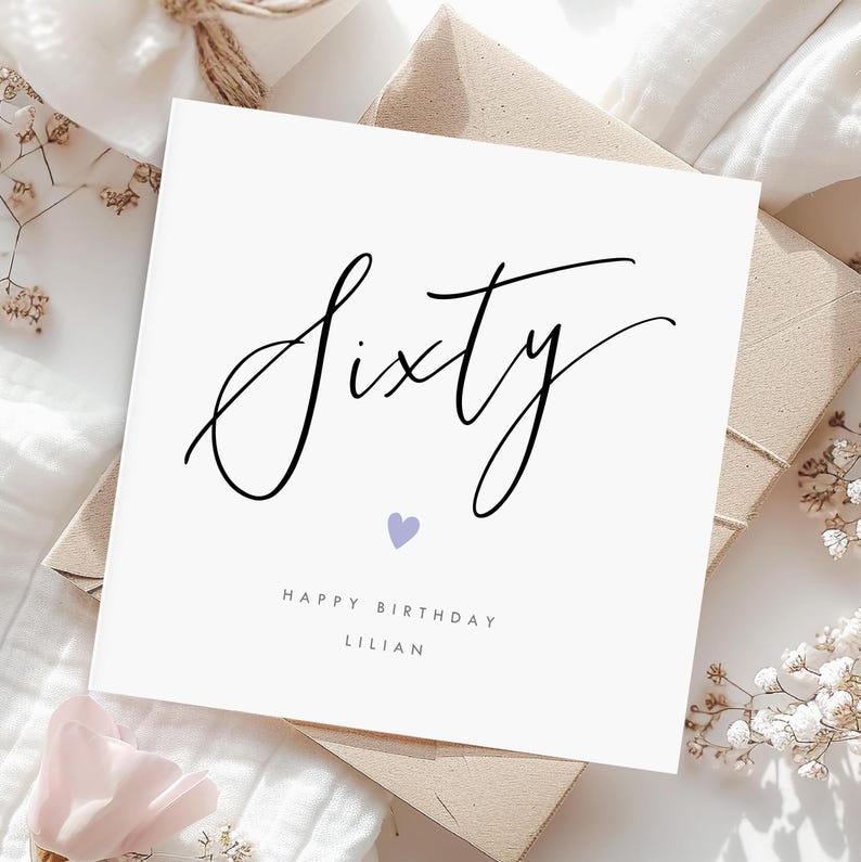 Personalised Sixty Birthday Card, Personalised 60 Card, Personalised 60th Birthday Card, Handwriting Sixty Card, Modern 60 Birthday Card, Classic Font Birthday Card, Calligraphy Handwriting Birthday Card, Heart Sixty Birthday Card,