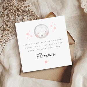 Personalised love you to the moon and back card, mum dad mummy daddy love you to the moon and back card, happy 1st birthday as my mummy card, happy 1st birthday as my daddy card, mummy daddy birthday card, moon card, lunar card