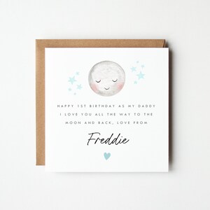 Personalised love you to the moon and back card, mum dad mummy daddy love you to the moon and back card, happy 1st birthday as my mummy card, happy 1st birthday as my daddy card, mummy daddy birthday card, moon card, lunar card