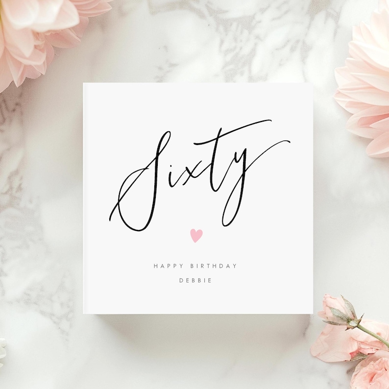 Personalised Sixty Birthday Card, Personalised 60 Card, Personalised 60th Birthday Card, Handwriting Sixty Card, Modern 60 Birthday Card, Classic Font Birthday Card, Calligraphy Handwriting Birthday Card, Heart Sixty Birthday Card,