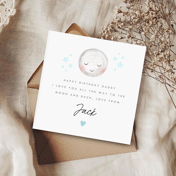 Personalised Happy Birthday Daddy Card, Love you to the Moon and Back Card, Daddy's 1st Birthday Card, Happy Birthday Dad Card