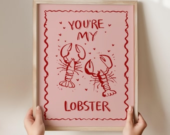You’re My Lobster Wall Art Print | Cute Romantic Lobster Illustration | Valentine’s Day Gift | Love Quote Poster | Couple Decor