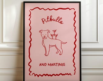 May include: A framed pink art print featuring a red outline of a pitbull with three martini glasses stacked on its back. The words "Pitbulls AND MARTINIS" are written in red script.