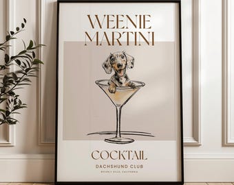Martini and Weenies poster, Bar Cart Art, Sausage Dog Art, Short haired Daschund Art, Dog Poster, Dachshund Gift