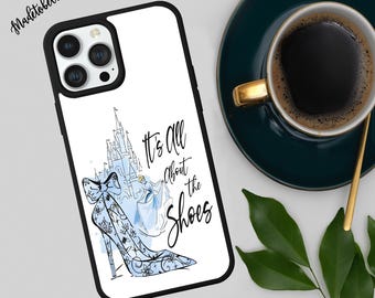 Cinderella Shoe Quote Phone Case: Fairy Tale Cover for iPhone Samsung Pixel