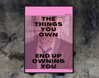 Fight Club Quote Poster: The Things You Own