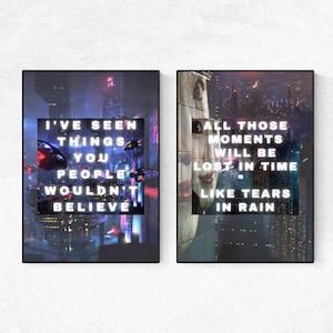 Pair of Blade Runner Movie Quote Posters. Tears in Rain Monologue Quote Poster. Roy Batty Quote. Sci Fi Wall Art. Cult Movie Poster
