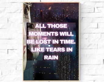 Tears in Rain Movie Poster. Blade Runner Quote, Minimalist Design, Home Cinema, Vintage Film Poster, Ridley Scott, Harrison Ford, Dystopian