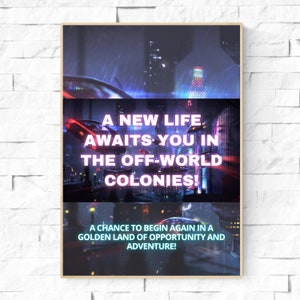 Blade Runner Inspired Poster. Blade Runner Film Quote Art Print. A new life awaits you in the off-world colonies. Blade Runner fan art