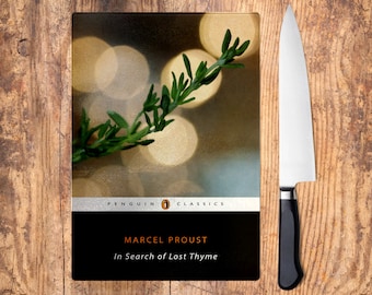 In Search of Lost Thyme Herb Chopping Board. Marcel Proust themed kitchenware. À la recherche du temps perdu In Search of Lost Time gift