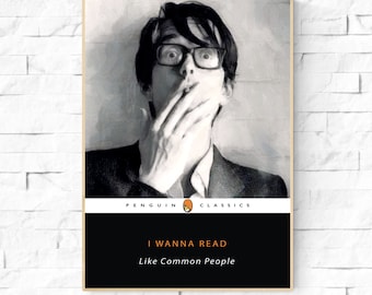 I Wanna Read like Common People. Pulp Poster. Jarvis Cocker Wall art. Music poster. Penguin book cover Common People.