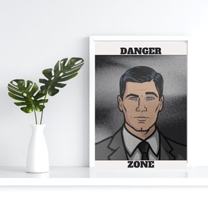 Archer de gevarenzone citaat poster. Sterling boogschutter kunst aan de muur. Beste boogschuttercitaten. College inrichting. Grappige affiche. Citaten over cult-tv-programma's